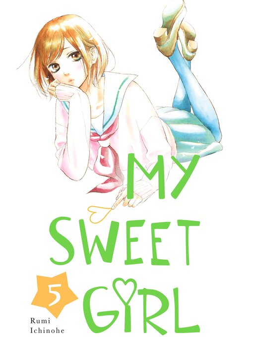 Title details for My Sweet Girl, Volume 5 by Rumi Ichinohe - Available